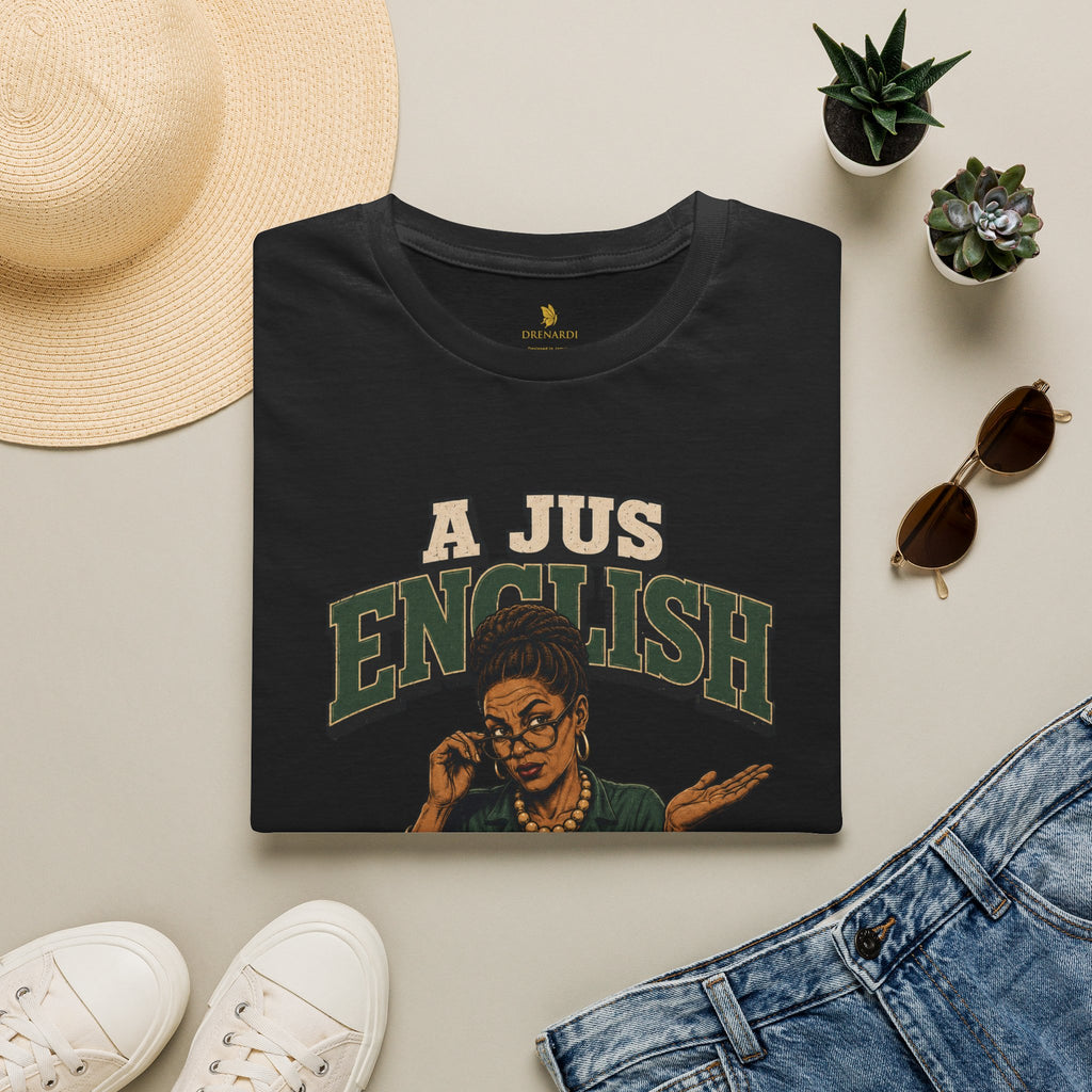 A Jus English Mi A Chat T-Shirt