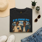 If Mi Stinking Rich Yuh Cyah Kno Dat Papa T-Shirt