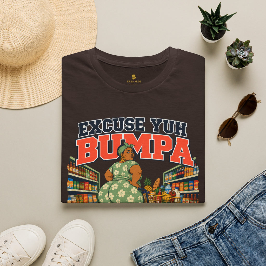 Excuse Yuh Bumpa Outta Di Way Miss T-Shirt