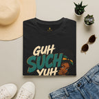Guh Such Yuh Mada T-Shirt