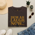 Dem Ah Laugh Now Mi Ah Build Quietly T-Shirt