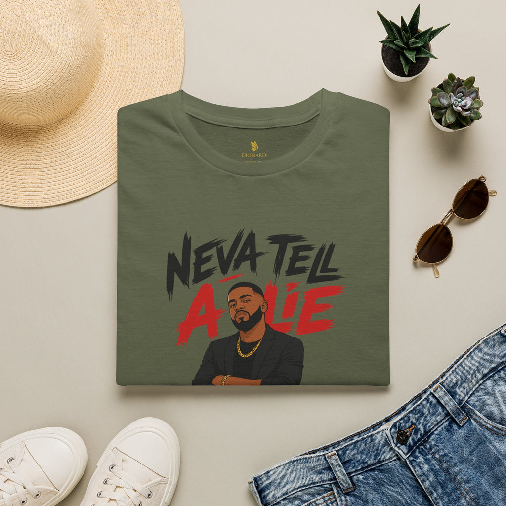 Neva Tell A Lie Believe Nuh Man T-Shirt