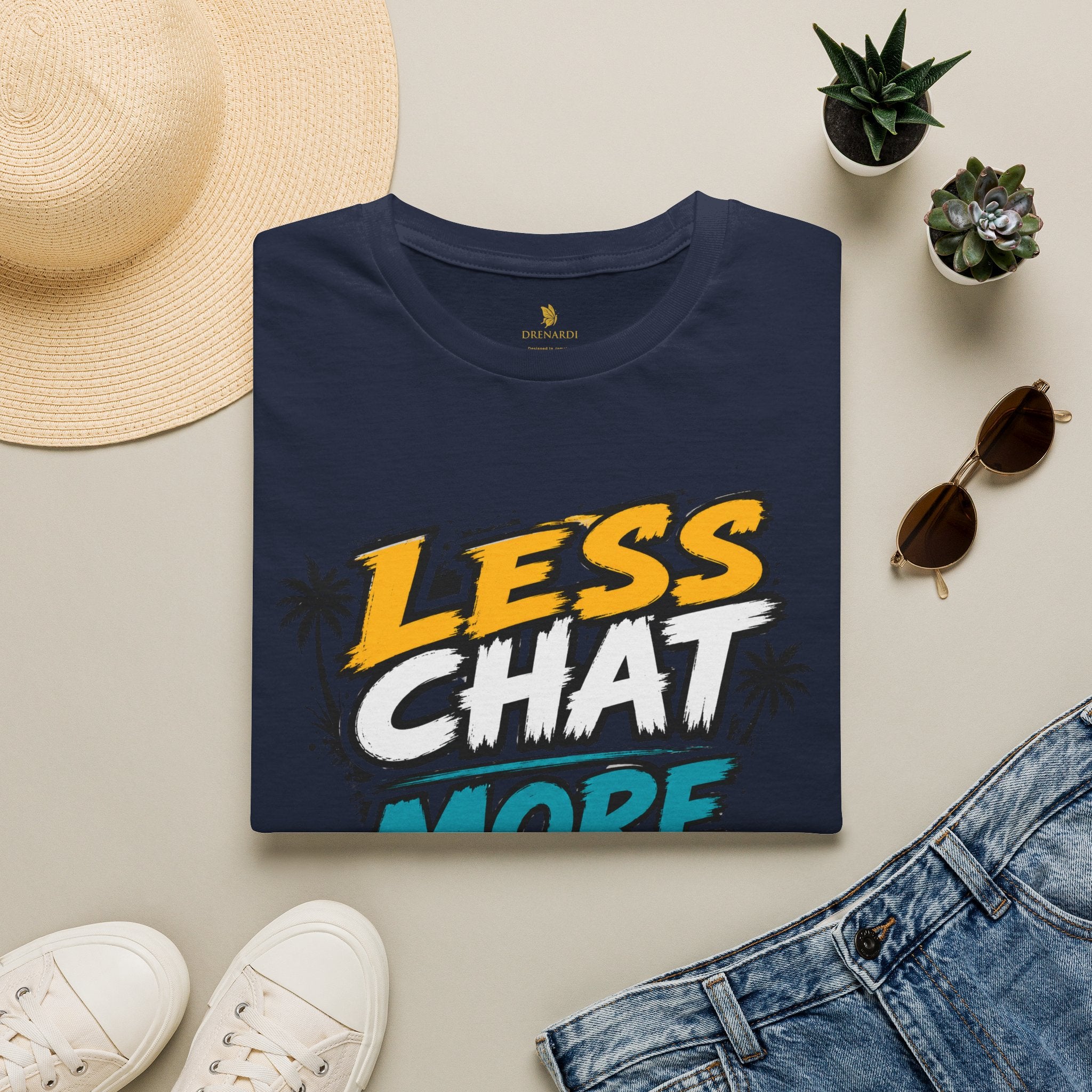 Less Chat More Wuk T-Shirt