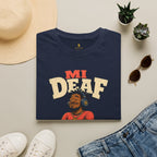 Mi Deaf To Certain Conversation T-Shirt