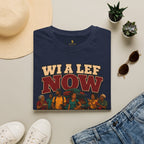 Wi A Lef Now Stil Nuh Move All Now T-Shirt