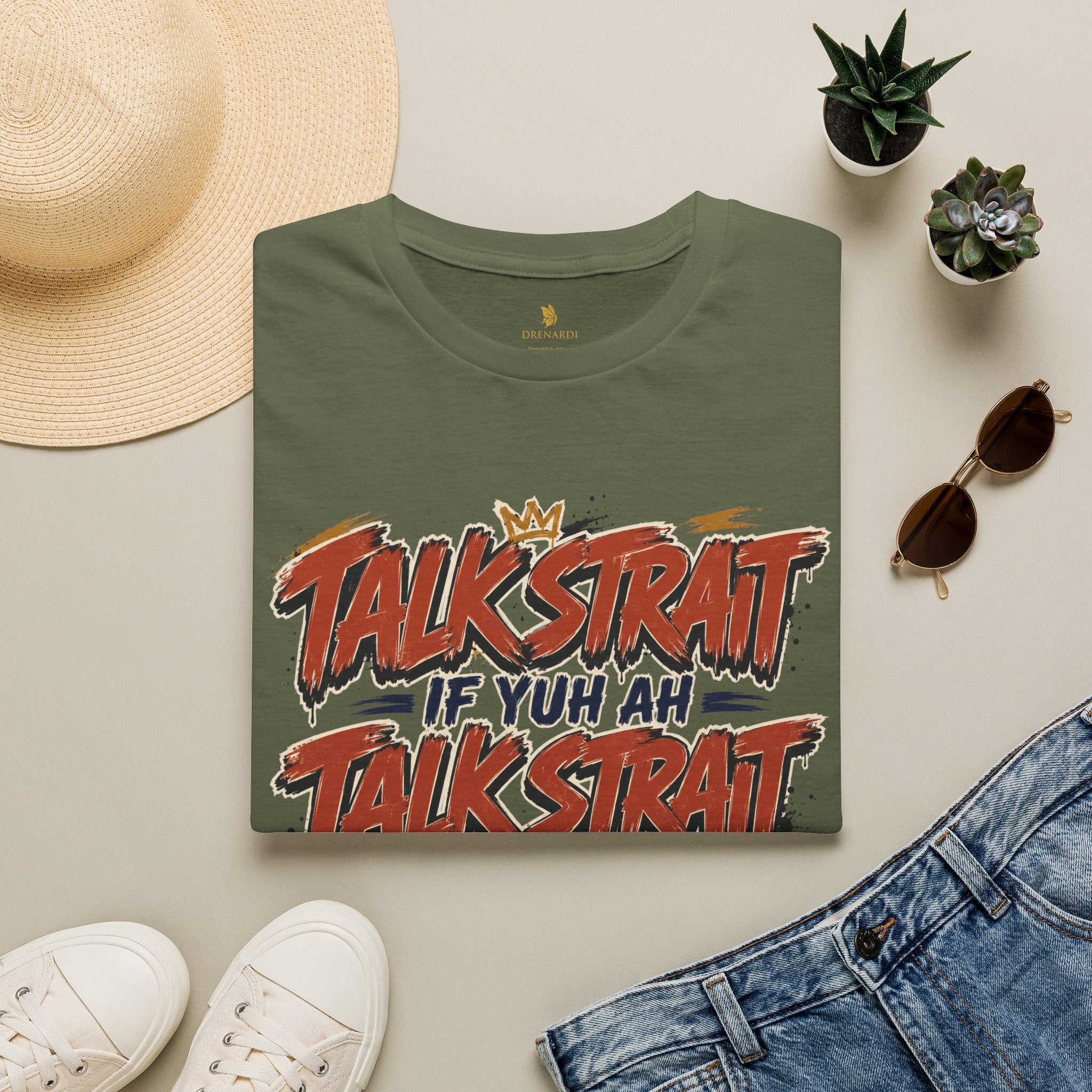 Talk Strait If Yuh Ah Talk Strait T-Shirt