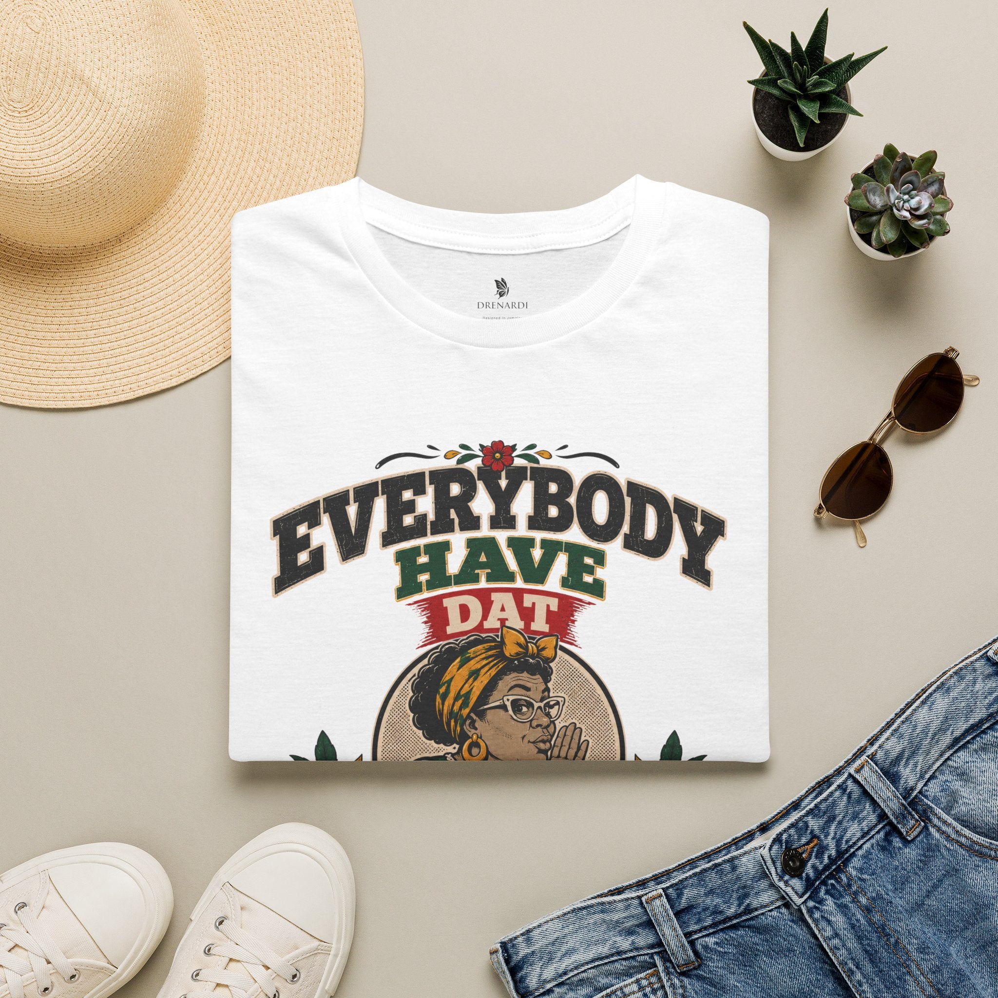 Everybody Have Dat One Aunty T-Shirt