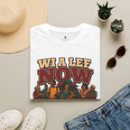 Wi A Lef Now Stil Nuh Move All Now T-Shirt