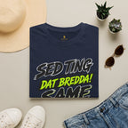 Sed Ting Dat Bredda Same Diffrence T-Shirt