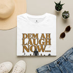 Dem Ah Laugh Now Mi Ah Build Quietly T-Shirt