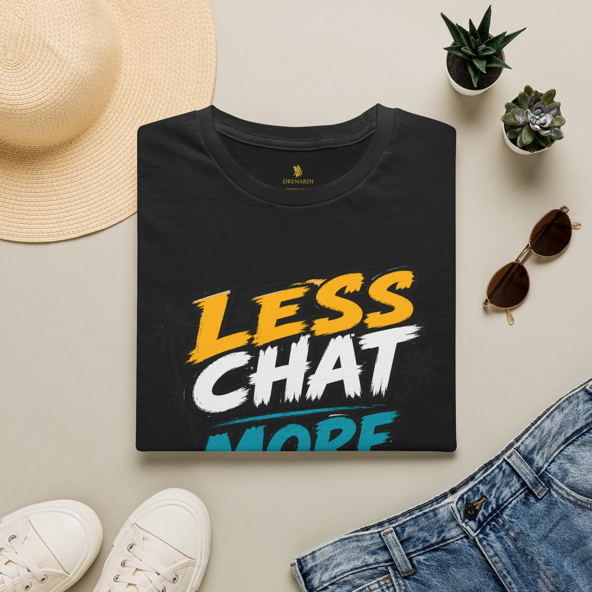 Less Chat More Wuk T-Shirt