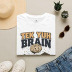 Tek Yuh Brain Outa Di Gutter T-Shirt